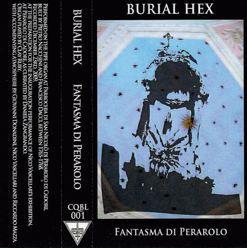 Burial Hex : Fantasma di Perarolo